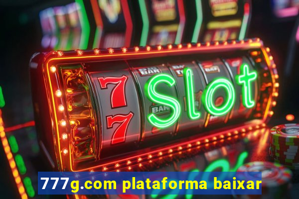 777g.com plataforma baixar